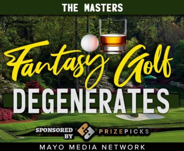 2023 The Masters, DraftKings Plays | Fantasy Golf Degenerates