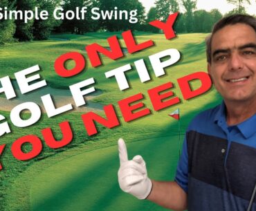 The Only Golf Tip You Need