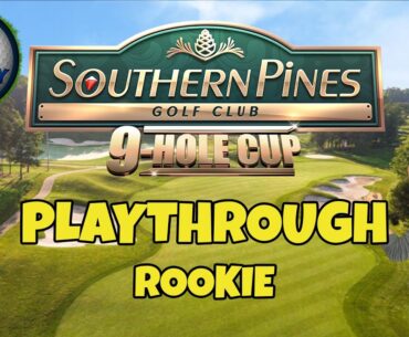 ROOKIE Playthrough, Hole 1-9 - Southern Pines 9-Hole cup! *Golf Clash Guide*