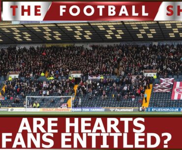 Are Hearts fans entitled this season?