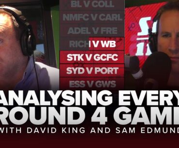 David King and Sam Edmund preview Round 4 - SEN