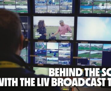 Behind the Scenes with the LIV Broadcast Team