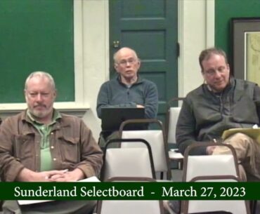 Sunderland Selectboard  -  March 27, 2023