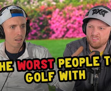 WORST People to Golf With ⛳️ #132