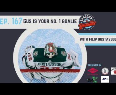 #167. Filip Gustavsson is the No. 1 Goalie… and guest.