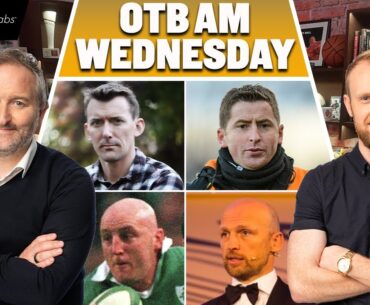 Ireland-England preview w/ Keith Wood & Matt Dawson, Jonathan Wilson, Cheltenham Day Two | OTB AM