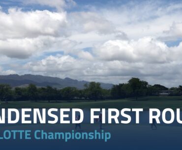 Condensed First Round | 2023 LOTTE Championship