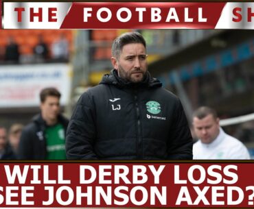 Will Lee Johnson be sacked if Hibs lose to Hearts?