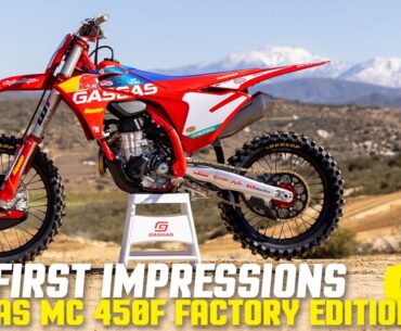 First Impressions | 2023 GasGas MC 450F Factory Edition