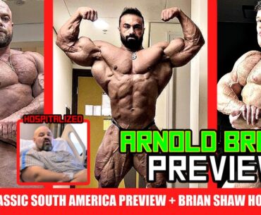 Arnold Classic Brazil Preview 1 Day Out + Brian Shaw Hospitalized + Master's Olympia Names Added