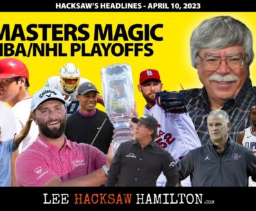 Masters, Jon Rahm, Tiger Woods, Padres, Dodgers, Angels, NBA NHL Playoffs, Aztecs