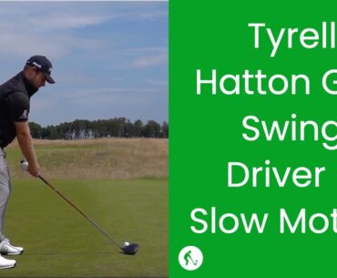 Tyrell Hatton Golf Swing Driver + Slow Motion