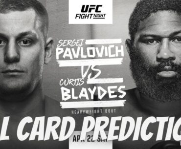 UFC FIGHT NIGHT PAVLOVICH VS. BLAYDES FULL CARD PREDICTIONS!