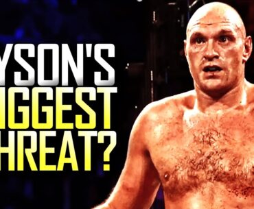 Biggest Threat To Tyson Fury?