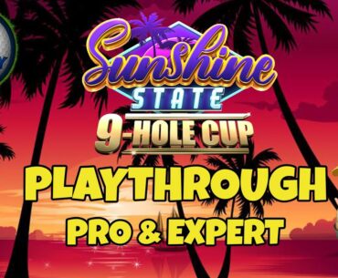 PRO & EXPERT Playthrough, Hole 1-9 - Sunshine State 9-Hole cup! *Golf Clash Guide*