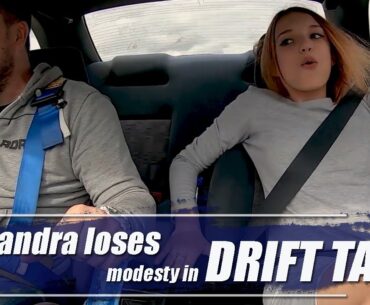 Alexandra loses modesty in drift taxi