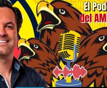 PODCAST CLUB AMERICA | JUAN PABLO FERNANDEZ INVITADO ESPECIAL | AMERICA VS PUMAS