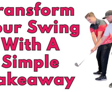 Swing Better with a Better Takeaway: Real Golf Lesson Shows You How It Is Done.