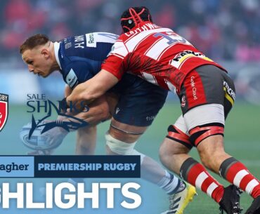 Gloucester v Sale - HIGHLIGHTS | Ford Wows At Kingsholm | Gallagher Premiership 2022/23