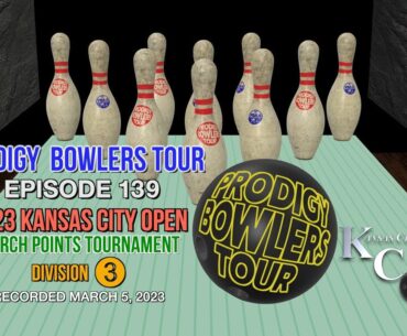 PRODIGY BOWLERS TOUR -- 2023 KCO March Points Tournament Division 3