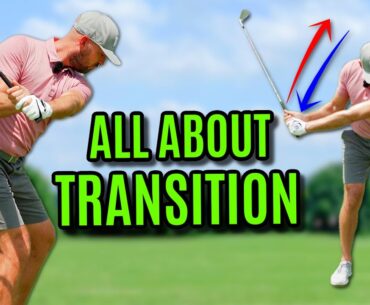 What To FEEL During The Transition For An EFFORTLESS Golf Swing
