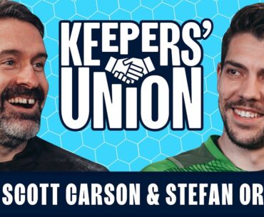 CARSON & ORTEGA | Goalkeepers' Union!