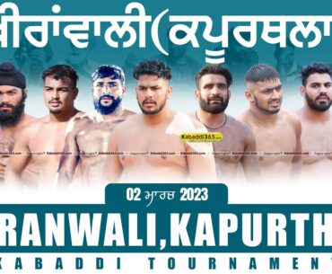 🔴[Live] Khiranwali (Kapurthala) Kabaddi Tournament 02 Mar 2023