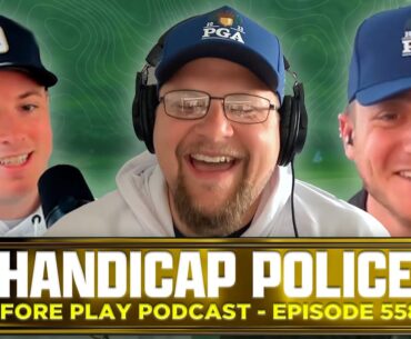 HANDICAP POLICE AT IT AGAIN - FORE PLAY EPISODE 558