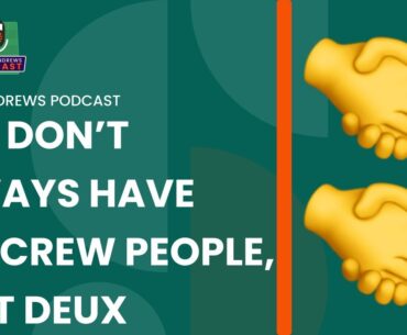 SorareAndrews Podcast: You Don't Always Have to Screw People, Part Deux