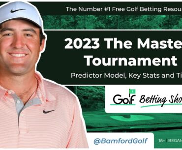 THE MASTERS TOURNAMENT 2023 - Golf Betting Tips