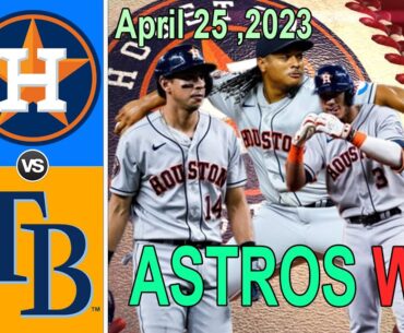 Astros vs TBRays Full Game Highlights (04/25/23) | MLB Highlights 2023