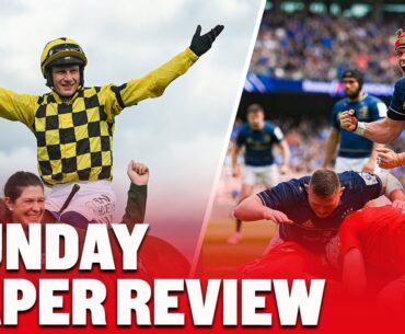 Kimmage on horse racing, Leinster cruise through and the Sunday Shame | SUNDAY PAPER REVIEW