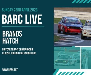 BARC LIVE | Brands Hatch | April 23rd 2023