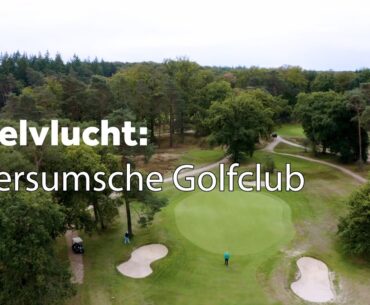 Vogelvlucht: Hilversumsche Golfclub