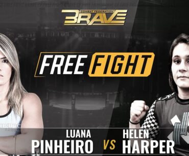 FREE MMA Fight | Luana Pinheiro vs Helen Harper | BRAVE CF 29