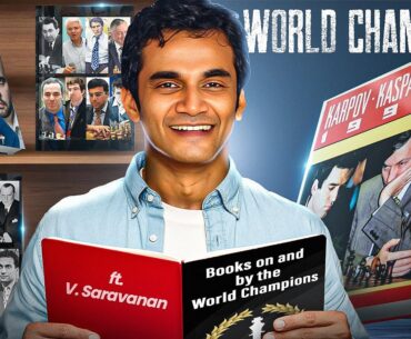 The must-read books on World Chess Championship Matches ft. V. Saravanan