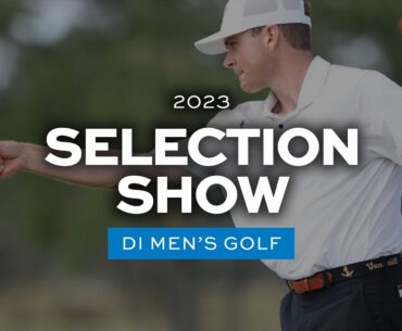 2023 NCAA DI men's golf selection show