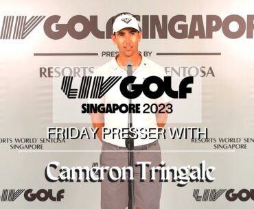 LIV Singapore 2023 Cameron Tringale Friday Presser