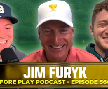 JIM FURYK, AND RESPECTING THE OLDS - FORE PLAY EPISODE 560