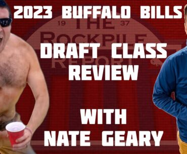 2023 Buffalo Bills Draft Recap with Nate Geary of WGR550