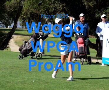 Kelsey Bennett Plays 2023 Wagga WPGA ProAm