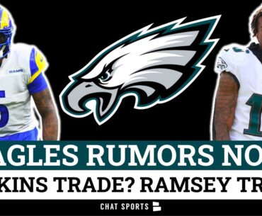 Philadelphia Eagles Rumors: Jalen Ramsey TRADE For #10 Pick In 2023 NFL Draft? Quez Watkins Trade?
