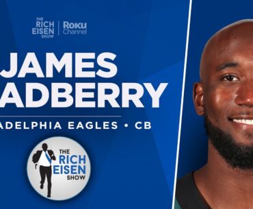 Eagles CB James Bradberry Talks Super Bowl Penalty, Jalen Hurts & More w Rich Eisen | Full Interview