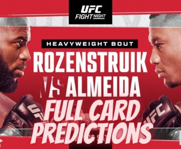 UFC FIGHT NIGHT ROZENSTRUIK VS. ALMEIDA FULL CARD PREDICTIONS!