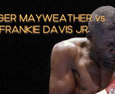 Roger Mayweather vs Frankie Davis Jr - Story + Highlights