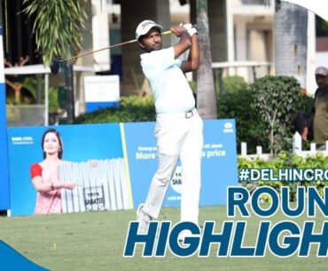 Round 1 Highlights | Delhi-NCR Open 2023
