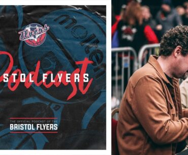 The BIG playoff preview - with Daniel Routledge | The Bristol Flyers Podcast #43