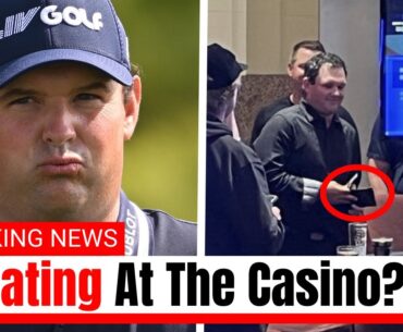 It's SHOCKING What Happened To Patrick Reed At The Casino!