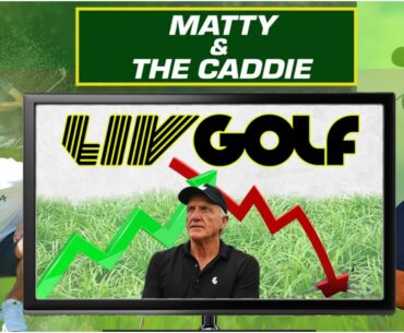 ’54 Holes is Stupid! Team Aspect is Dumb!’ - Matty & The Caddie SOUND OFF on LIV Golf 🤯 📺 ⛳️