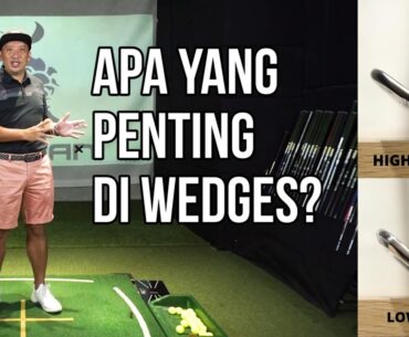 APA YANG PENTING DALAM PEMILIHAN WEDGE? | LEONIAN GOLF INDONESIA